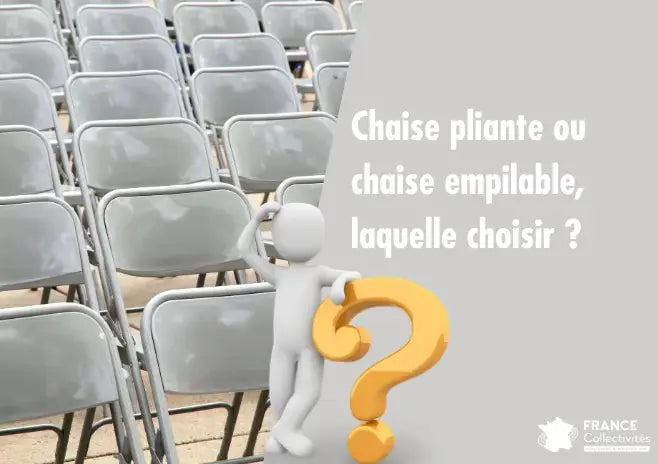 Comparaison entre chaise pliante et chaise empilable pour aménagement de salles et espaces évènementiels