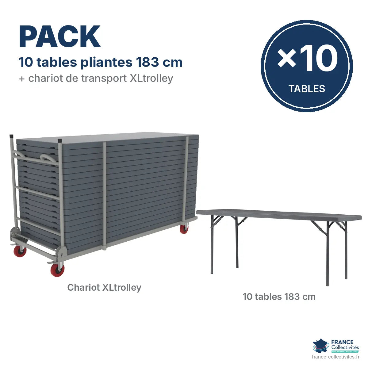 Pack 10 tables pliantes 183 cm et chariot XLtrolley France Collectivités